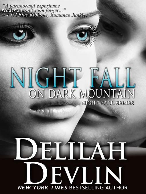 Title details for Night Fall on Dark Mountain by Delilah Devlin - Available